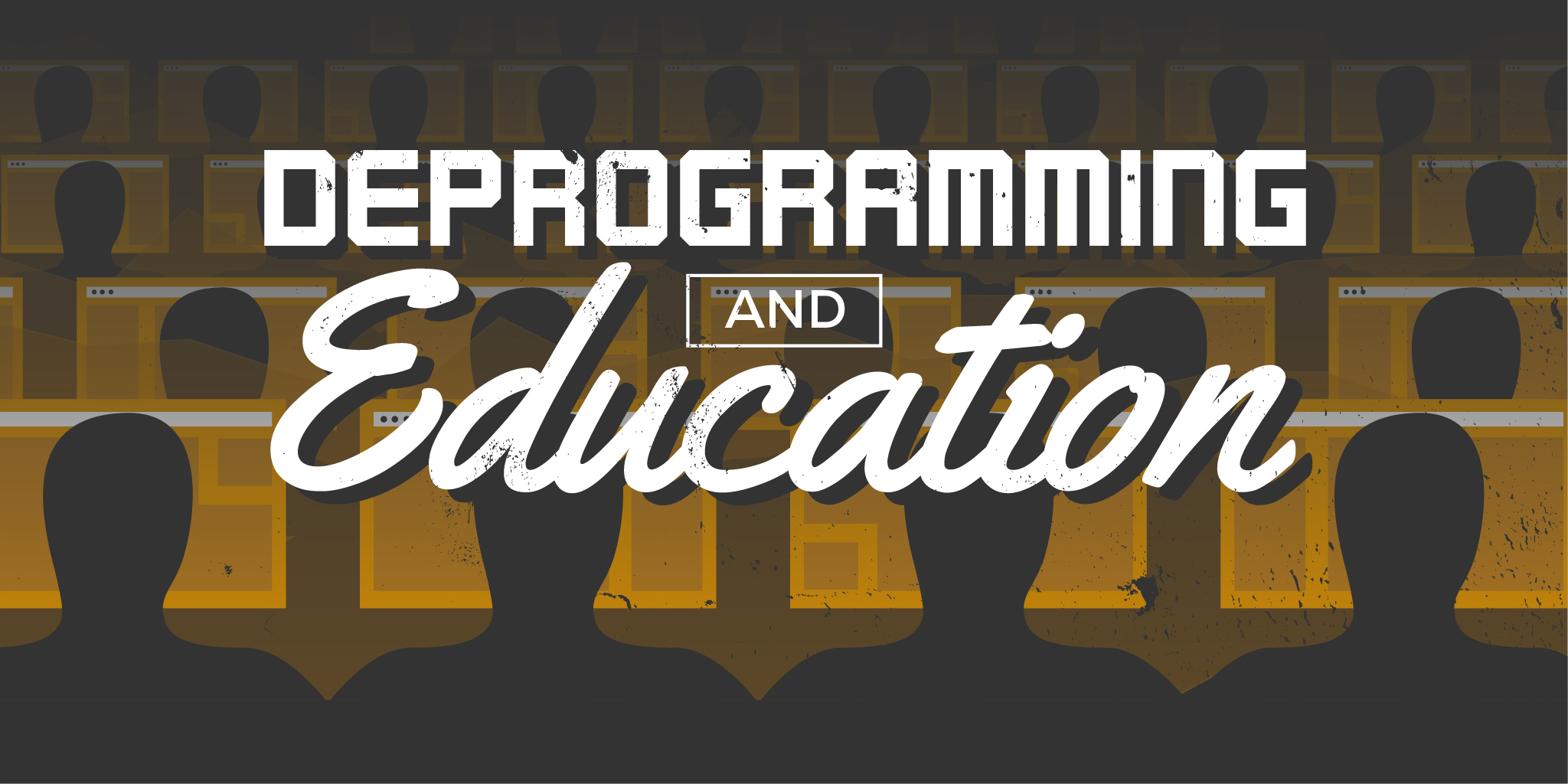 deprogramming-and-education